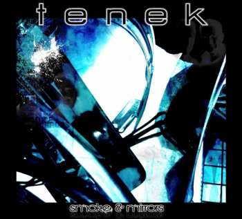 CD Tenek: Smoke & Mirrors 283994