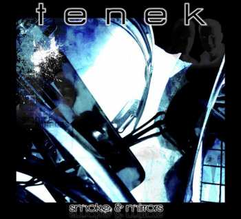 CD Tenek: Smoke & Mirrors 33162