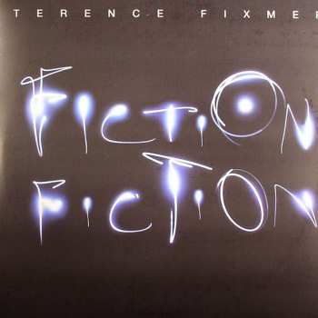 Album Terence Fixmer: Fiction Fiction