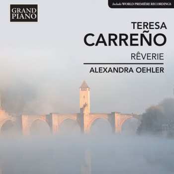 Album Teresa Carreno: Rêverie (Selected Music for Piano)