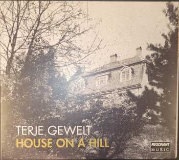 Terje Gewelt: House On A Hill