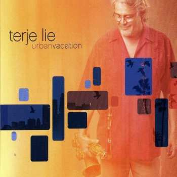 Album Terje Lie: Urban Vacation 