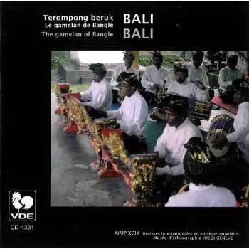 Terompong Beruk: Le Gamelan De Bangle = The Gamelan Of Bangle