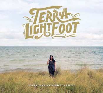 LP Terra Lightfoot: Every Time My Mind Runs Wild LTD 538830