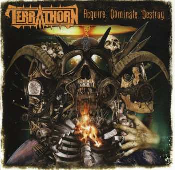 Album Terrathorn: Acquire Dominate Destroy