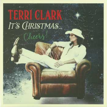 LP Terri Clark: It's Christmas ... Cheers! CLR 608432