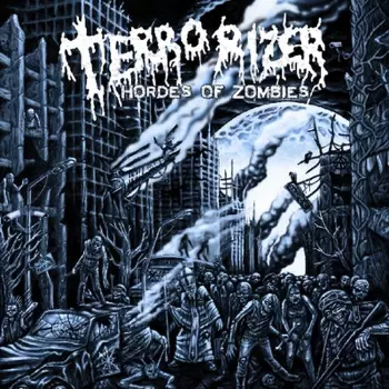 Terrorizer: Hordes Of  Zombies