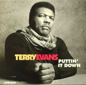 Terry Evans: Puttin' It Down