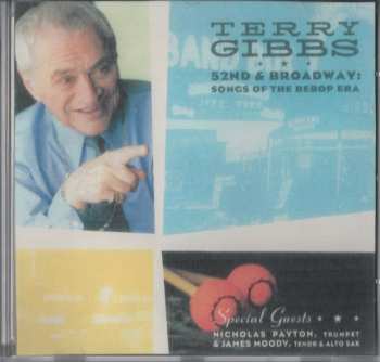 Terry Gibbs: 52nd & Broadway - Songs Of The Bebop Era