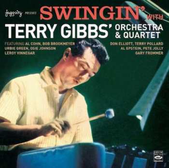 CD Terry Gibbs Quartet: Swingin' With Terry Gibbs' Orchestra & Quartet 635924