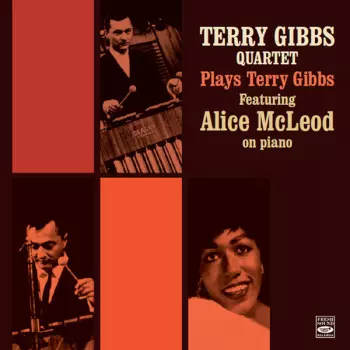 Terry Gibbs Quartet: Plays Terry Gibbs