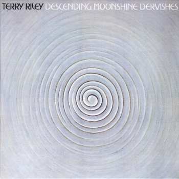 LP Terry Riley: Descending Moonshine Dervishes 635760