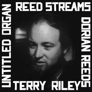 Album Terry Riley: Reed Streams