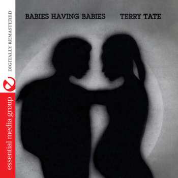 CD Terry Tate: Babies Having Babies EP 652203