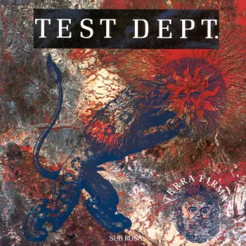 Test Dept.: Terra Firma