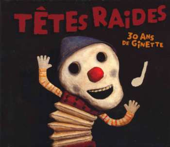 Album Têtes Raides: 30 Ans De Ginette