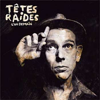 Album Têtes Raides: L'An Demain