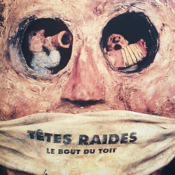 LP Têtes Raides: Le Bout Du Toit 637924