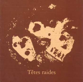 Album Têtes Raides: Not Dead But Bien Raides