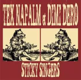 Tex Napalm: Sticky Singers