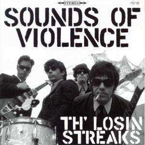 CD Th' Losin Streaks: Sounds Of Violence 292556