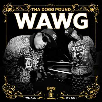 Album Tha Dogg Pound: W.A.W.G.