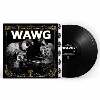 2LP Tha Dogg Pound: W.A.W.G. (We All We Got) 610658