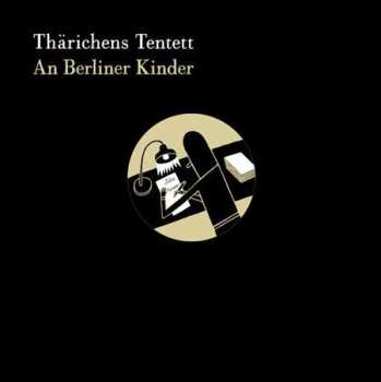 Album Thärichens Tentett: An Berliner Kinder