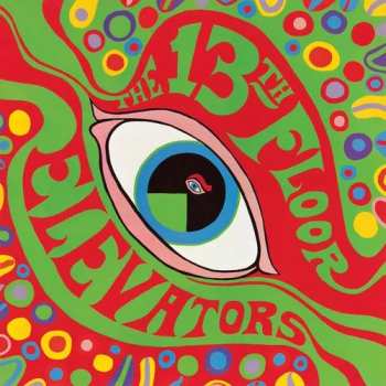 CD 13th Floor Elevators: The Psychedelic Sounds Of The 13th Floor Elevators 632449