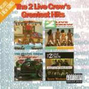 Album The 2 Live Crew: Greatest Hits