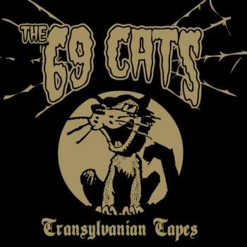 Album The 69 Cats: Transylvanian Tapes