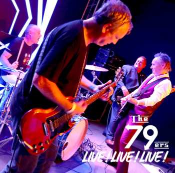 The 79ers: Live! Live! Live! 