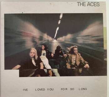 CD The Aces: I've Loved You For So Long 483968