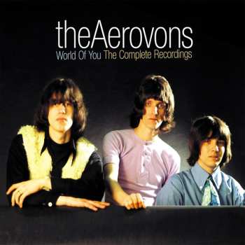 The Aerovons: World Of You (The Complete Recordings)