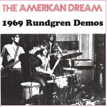 Album The American Dream: 1969 Rundgren Demos