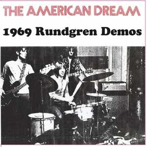 CD The American Dream: 1969 Rundgren Demos 605649