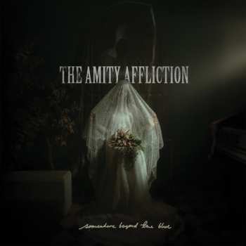 Album The Amity Affliction: Somewhere Beyond The Blue