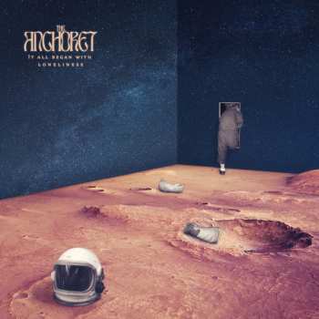 Album The Anchoret: It All Began With Loneliness