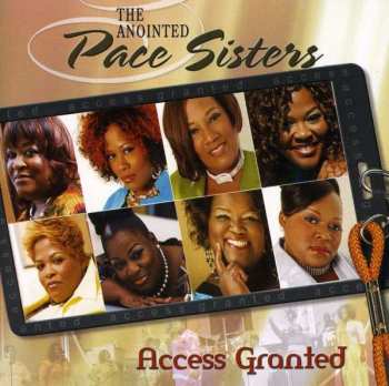 Album The Anointed Pace Sisters: Access Granted