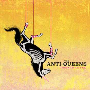 CD The Anti Queens: Disenchanted 567768