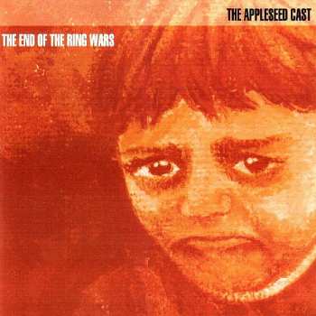 Album The Appleseed Cast: The End Of The Ring Wars