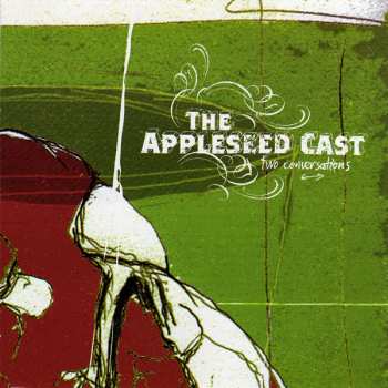 Album The Appleseed Cast: Two Conversations