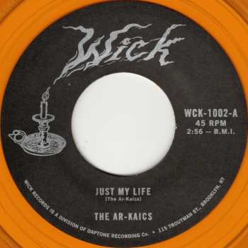 Album The Ar-Kaics: Just My Life / It's Her Eyes