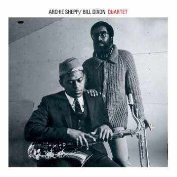 CD The Archie Shepp-Bill Dixon Quartet: Quartet LTD 441070