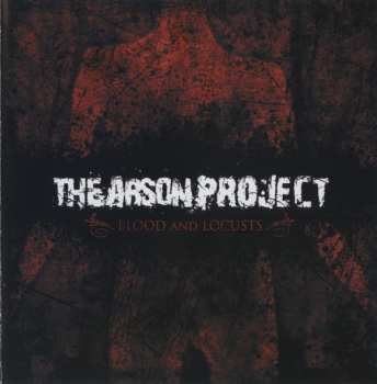 Album The Arson Project: Blood And Locusts