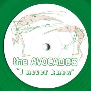 SP The Avocados: I Never Knew CLR | LTD 649237