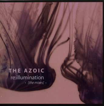 CD The Azoic: Re:Illumination (The Mixes) 619070