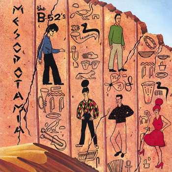 Album The B-52's: Mesopotamia