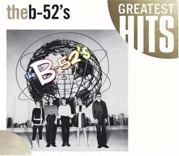 CD The B-52's: Time Capsule: Songs For A Future Generation 631929