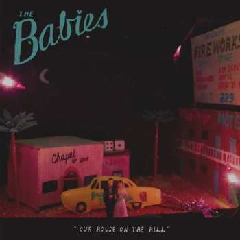 CD The Babies: Our House On The Hill 387584